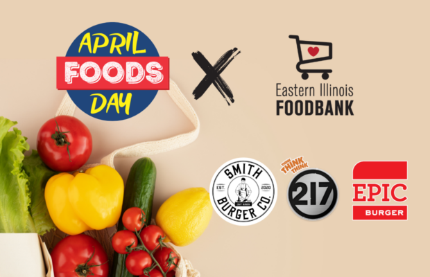 We’re feeding Eastern Illinois this April Foods Day We’re feeding Eastern Illinois this April Foods Day